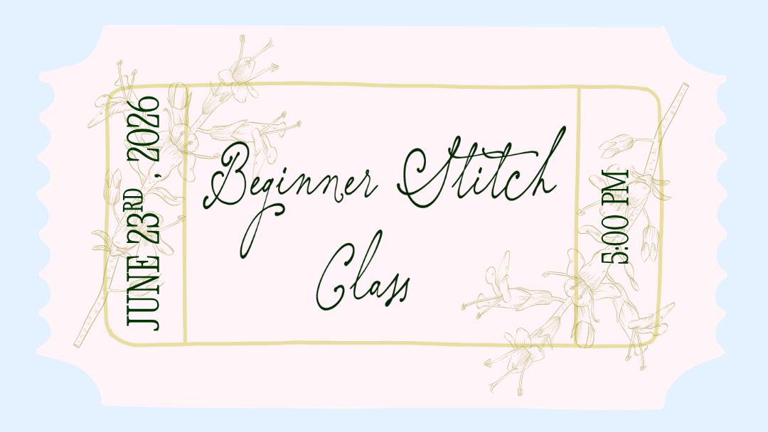 Beginner Stitch Class- June 23rd